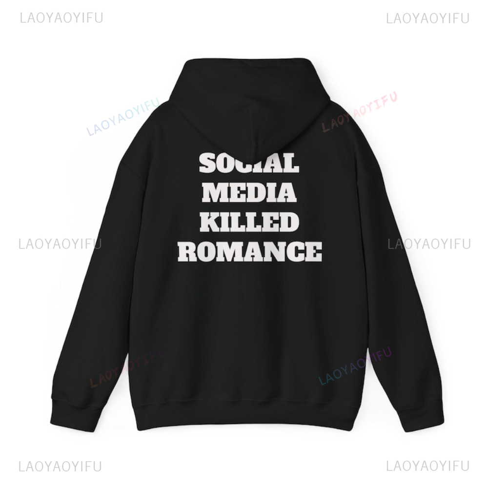 Social Media Killed Romance Si - Graphic Hoodie Streetwear ulasan dan harga